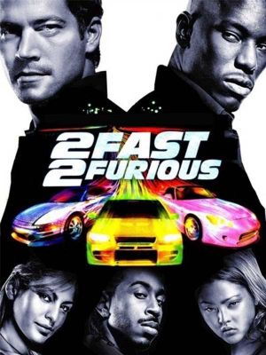 2 Fast 2 Furious