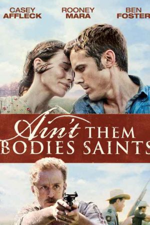 Ain't Them Bodies Saints
