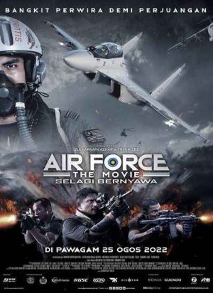 Air Force: The Movie – Selagi Bernyawa