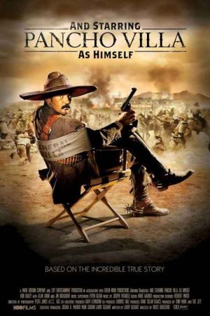 And Starring Pancho Villa as Himself