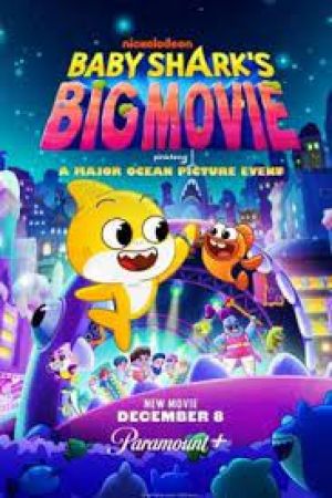 Baby Sharks Big Movie