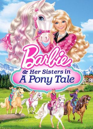 Barbie And Her Sisters in a Pony Tale