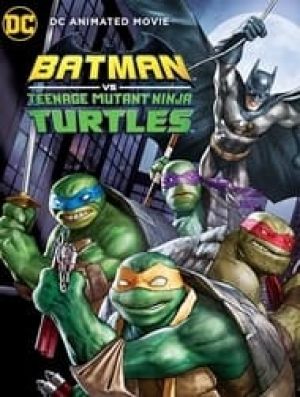 Batman vs Teenage Mutant Ninja Turtles