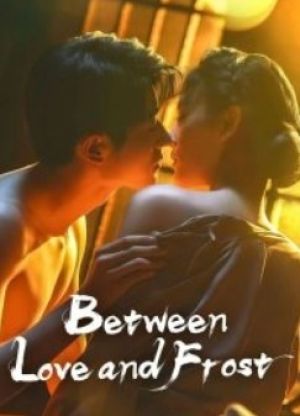 Between Love and Frost