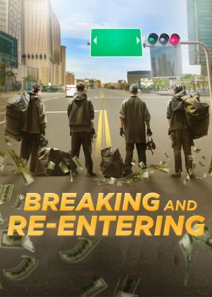 Breaking and Re-entering