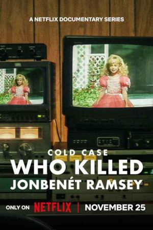 Cold Case Who Killed JonBenet Ramsey