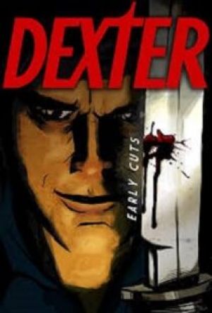 Dexter Early Cuts