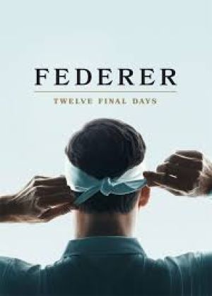 Federer: Twelve Final Days