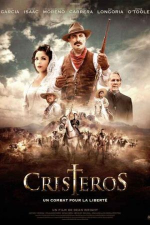 For Greater Glory The True Story of Cristiada