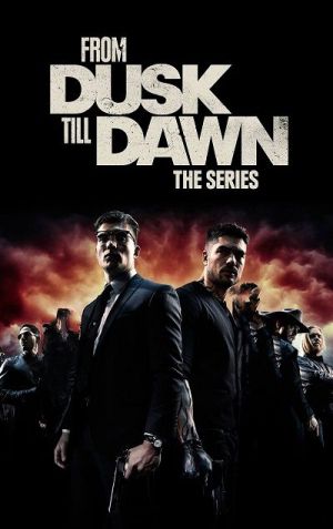 From Dusk Till Dawn: The Series