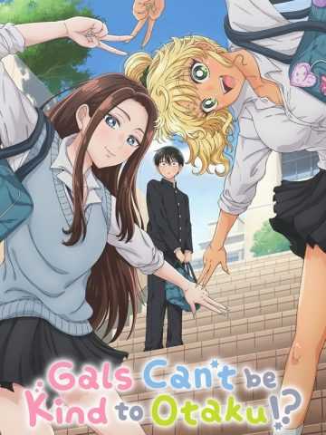 Gals Can’t Be Kind to Otaku