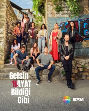 Gelsin Hayat Bildigi Gibi