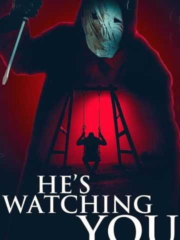 He’s Watching You