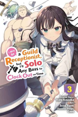I May Be a Guild Receptionist but Ill Solo Any Boss to Clock Out on Time
