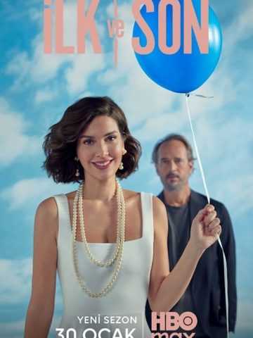 Ilk ve Son/First and Last
