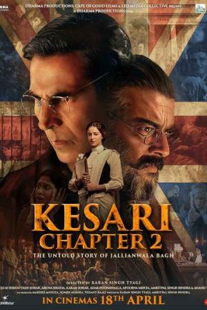 Kesari Chapter 2 The Untold Story of Jallianwala Bagh