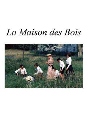 La maison des bois