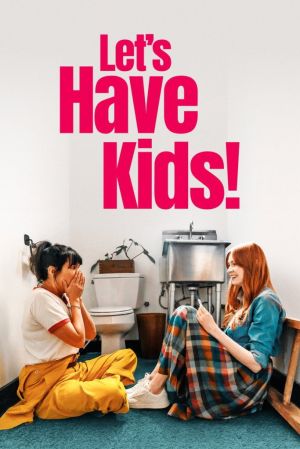 Lets Have Kids