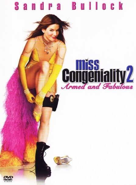 Miss Congeniality 2: Armed and Fabulous