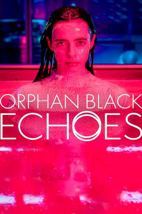 Orphan Black: Echoes