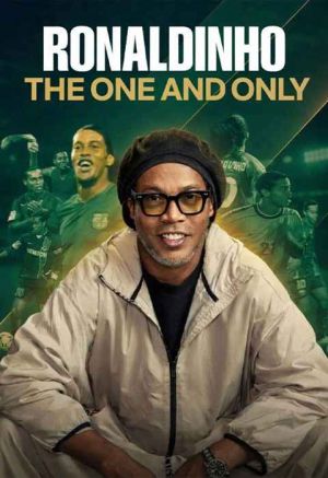 Ronaldinho: The One and Only