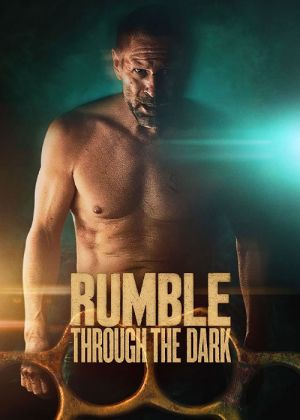 Rumble Through the Dark