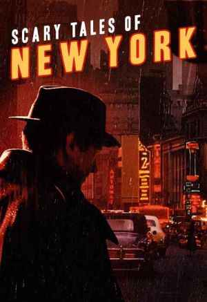 Scary Tales of New York