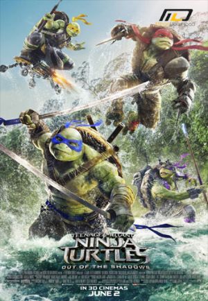 Teenage Mutant Ninja Turtles: Out of the Shadows