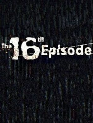 The 16th Episode