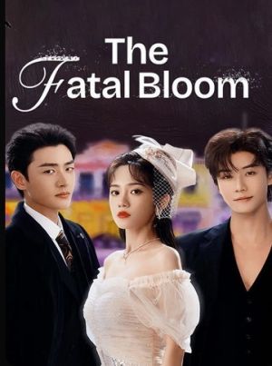 The Fatal Bloom