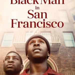 The Last Black Man in San Francisco