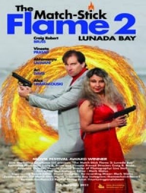 The Match Stick Flame 2 Lunada Bay
