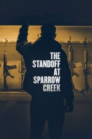 the standoff at sparrow creek 2019